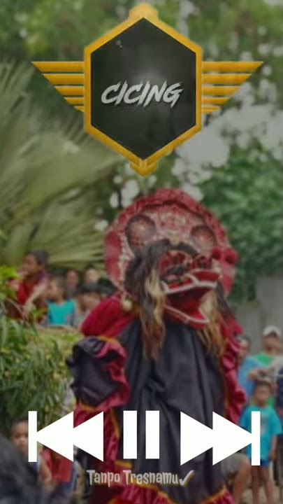 Story' WhatsApp Tanpo Tresnamu Cover Jaranan SINGO BARONG CICING