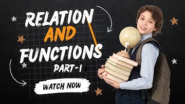 Class 11 Relation and Function: Understanding the Building Blocks of Mathematics | part -1