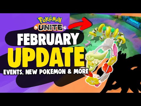 FEBRUARY UPDATE! ALL New Pokemon, New Events &amp; More! (Pokemon Unite)
