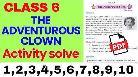The Adventurous Clown Activity // The Adventurous Clown class 6 question answer