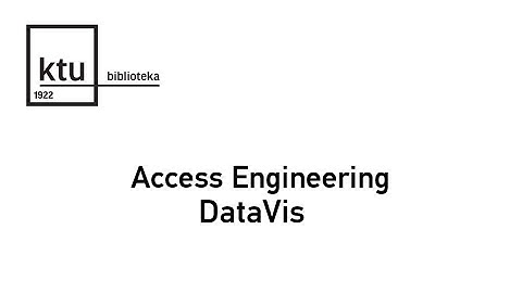 Access Engineering DataVis (vaizdo vadovas)