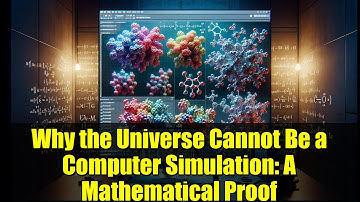 Why the Universe Cannot Be a Computer Simulation: A Mathematical Proof