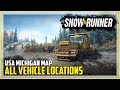 SnowRunner All Vehicle Locations Michigan USA