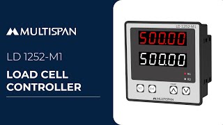 Introducing Multispan Load Cell Controller: LD 1252 M1