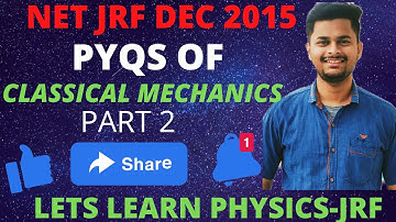 NETJRF DEC 2015|PART 2|PYQS|CLASSICAL MECHANICS|#CSIRNETJRF2021 #JEST2021 #TIFR #GATE #MSC#JESTPHY