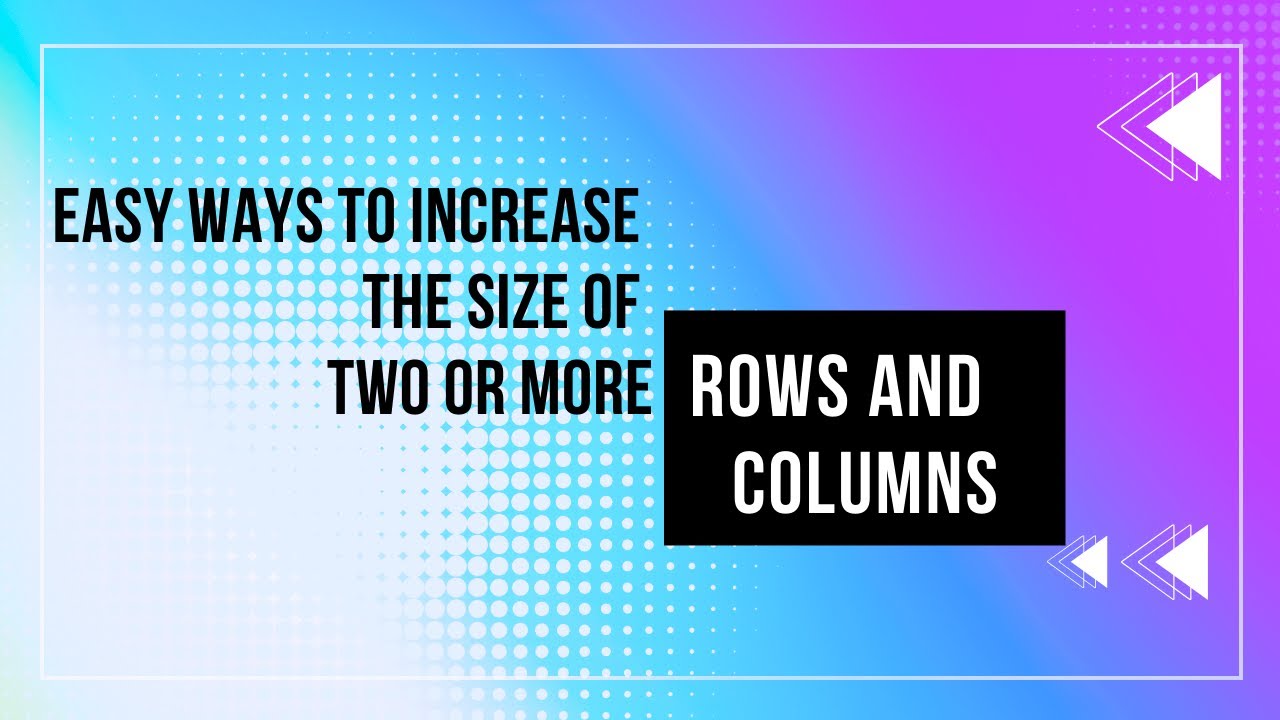 How To Increase Or Make Or Design Size of|Row And Column Height Or ...