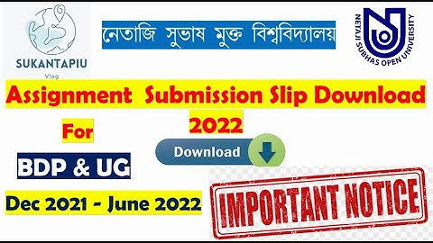 NSOU BDP & UG assignment submission slip download Dec 2021 & June 2022||NSOU assignment BDP 2022||