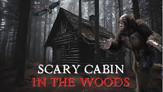 6 DISTURBING Cabin in the Woods Horror Stories