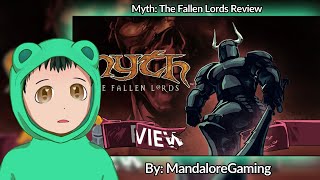 Reacting to "Myth: The Fallen Lords Review" by @MandaloreGaming Blind Reaction To Myth The Fallen Lords By Mandaloregaming