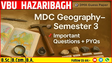 MDC -GEOGRAPHY SEM-3 VBU DMA GUESS PAPER||IMPORTANT QUESTIONS & ANSWERS ||DHANBAD MATHS ACADEMY ||