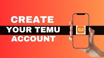 How to Create a Temu Account | Step-by-Step Guide
