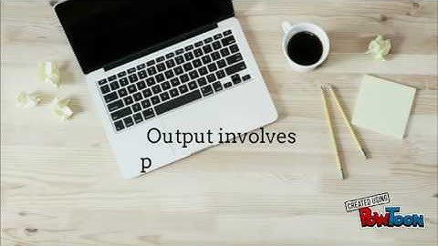 Input, Process, Output