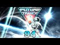 The Best Of Future Trance 94 | 4 Hours | 2020 | MP3 | 320Kbs