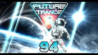 The Best Of Future Trance 94 | 4 Hours | 2020 | MP3 | 320Kbs