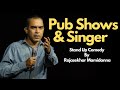 Pub shows  singer  stand up comedy by rajasekhar mamidanna