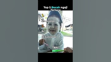 Top 5 Bocah Ngaji Terlucu😂