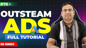Google Ads Course | How to Run Outstream Ads | OutStream Ads | Part#78 | UmarTazkeer