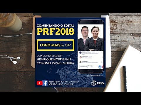 Comentando o Edital | PRF 2018