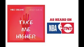 Watch Mike Dreams Take Me Higher feat Ashley Dubose video