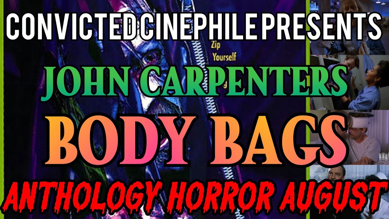 JOHN CARPENTERS BODY BAGS ANTHOLOGY HORROR AUGUST YouTube