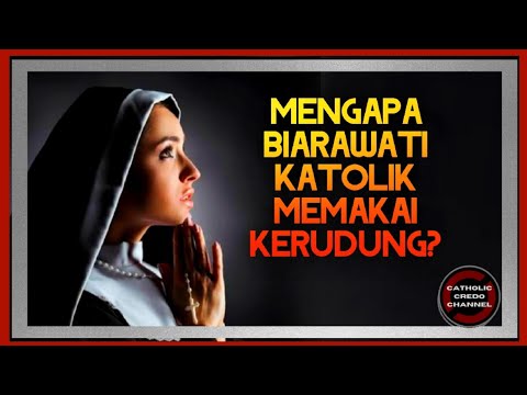 Mengapa Biarawati Katolik Memakai Kerudung?