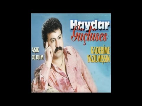 HAYDAR GÜÇLÜSES - AŞIK OLDUM