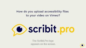 Instructional video: Uploading accessibility files Vimeo