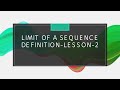 Limit of a sequence definition-Lesson-2