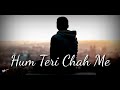 Tujhe Dhoond Raha Dil || WhatsApp Status || 30 Seconds Status lyrics Video Song || Whatsapp Status Video Download Free