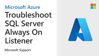 How To Troubleshoot Sql Server Always On Listener On Azure Vm |Microsoft