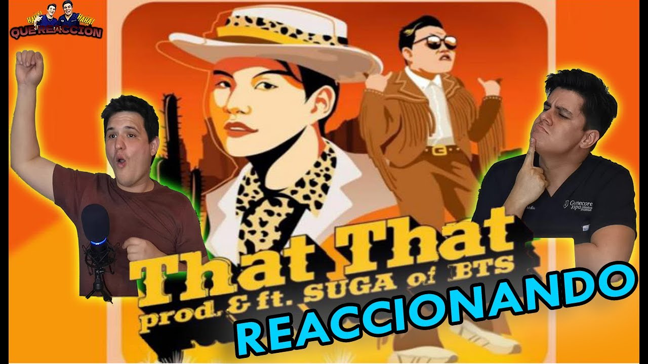 REACCIONANDO a PSY - That That (prod. & feat. SUGA of BTS) | Que Reacción | GUSWIN