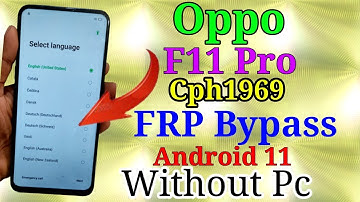 Oppo F11 Pro (Cph1969) Frp Bypass Android 11 /No Apk/No Pc 100% Ok Method