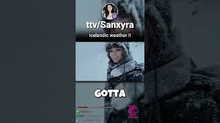 Sanxyra Icelandic Weather , Just Chatting