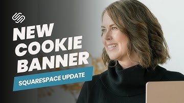 [2025] Squarespace Update: Cookie Banner Display and Settings