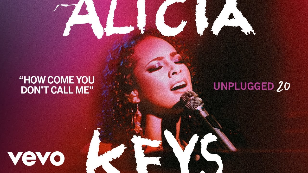 Alicia Keys - How Come You Don't Call Me (Unplugged - Official