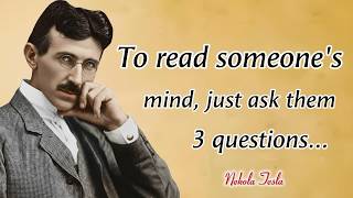 Nikola Tesla Wisdom: 3 Questions That Reveal Anyone’s Mind