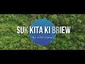 Suk Kita Ki Briew (Lyric Video) Mp3 Song