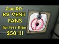 Cool DIY RV Vent Fans for Under $50!