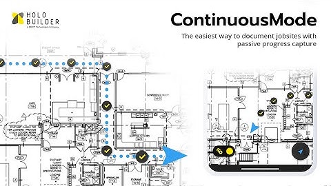 HoloBuilder ContinuousMode: The Easiest Way to Document Jobsites With Passive Progress Capture