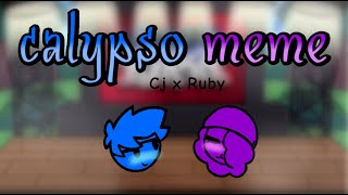 calypso meme ( versión fnf  ) / Cj x Ruby )
