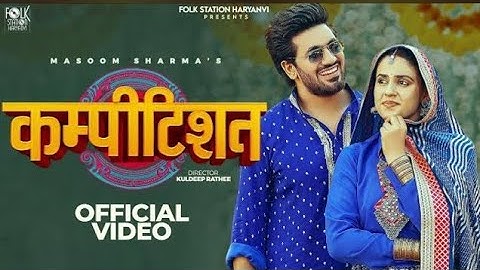 COMPETITION (Official Video) Masoom Sharma | Pranjal Dahiya & Aman Jaji |  Manisha Sharma | Rakesh M