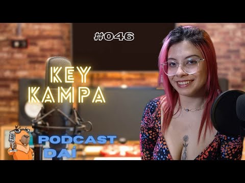 Podcastdai 046 - Key Kampa  #atriz #onlyfans