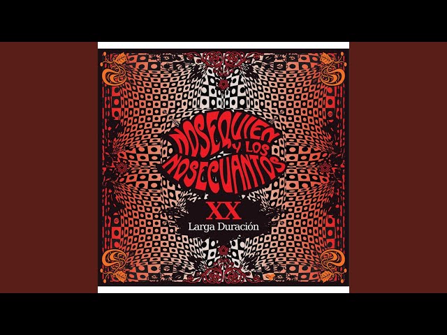 Nosequien y Los Nosecuantos - Sinfonia de amor