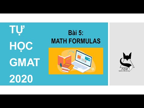 TỰ HỌC GMAT 2020 - LESSON 5: MATH FORMULAS