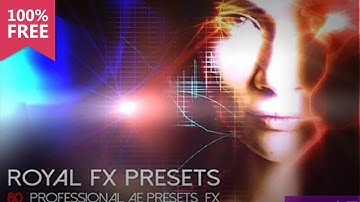 Download Royal FX Presets - 100% Free Template After Effects