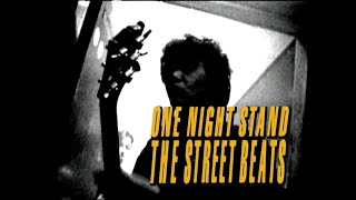 THE STREET BEATS「ONE NIGHT STAND」