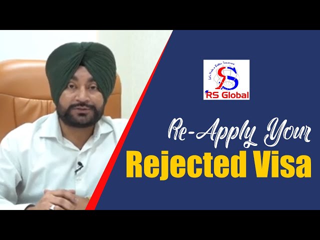 Re-Apply Your Rejected Visa | RS Global Immigration