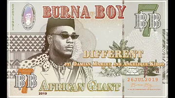 Burna Boy - Different (feat. Damian Marley and Angelique Kidjo) [Official Audio]