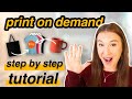 Start your print on demand business in 5 easy steps  print on demand tutorial for beginners