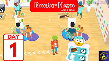 Doctor Hero - Gameplay Walkthrough #DAY1 Doctor Hospital Manager (iOS, Android)